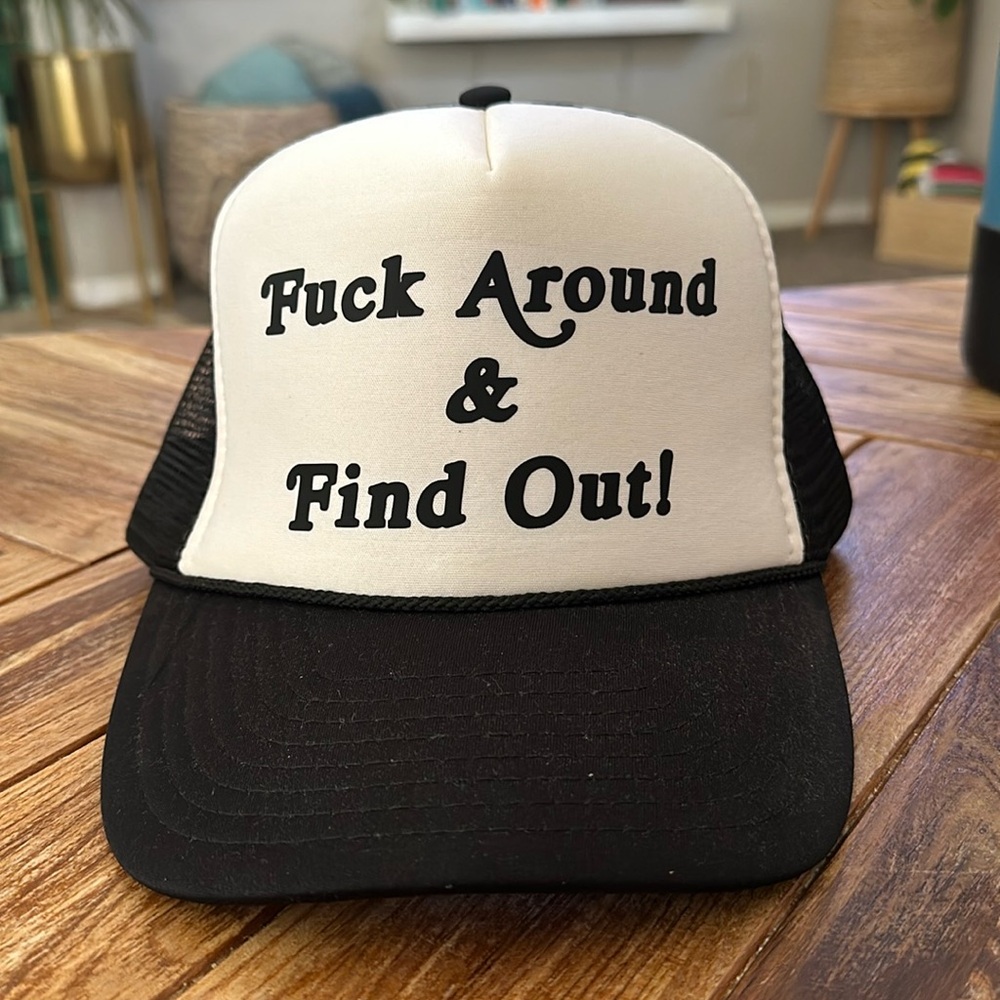 F**k Around And Find Out snapback hat